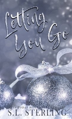 S L Sterling - Letting You Go - Alternate Special Edition Cover, Inbunden
