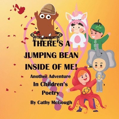 Cathy McGough - There's a Jumping Bean Inside of Me! Book 2 Inside of Me Series, Häftad. Tillgänglighet: Lägg i varukorg