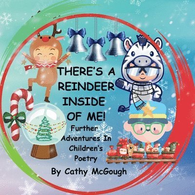 Cathy McGough - There's a Reindeer Inside of Me! Book 3 Inside of Me Series, Häftad. Tillgänglighet: Lägg i varukorg