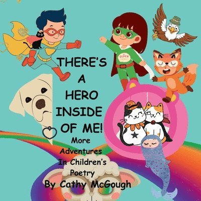 Cathy McGough - There's a Hero Inside of Me! Book 4 Inside of Me Series, Häftad. Tillgänglighet: Lägg i varukorg