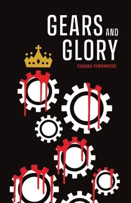 Fabiana Pennimpede - Gears and Glory, Häftad. Tillgänglighet: Lägg i varukorg