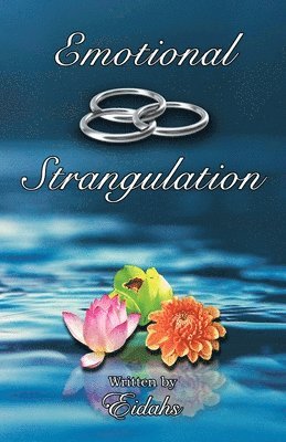 Eidahs - Emotional Strangulation, Häftad. Tillgänglighet: Lägg i varukorg