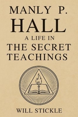 Will Stickle - Manly P. Hall, Häftad. Tillgänglighet: Lägg i varukorg