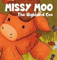 Kelsey Marshalsey, Jennifer Rees - Missy Moo the Highland Coo, Inbunden