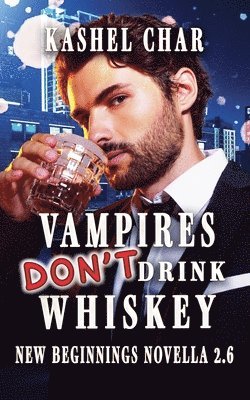 Kashel Char - Vampires Don't Drink Whiskey, Häftad