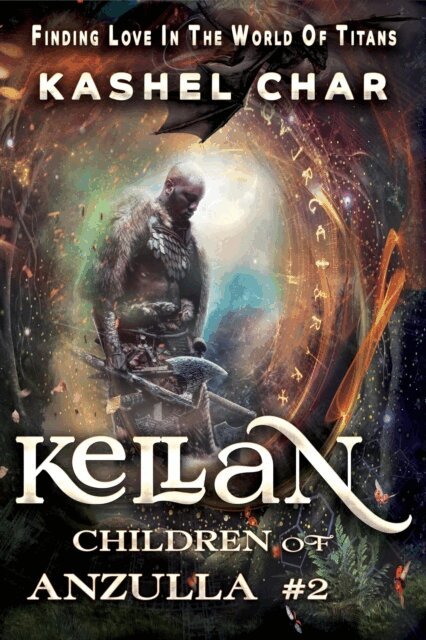 Kashel Char - Kellan: Children of Anzulla, Part Two of Book One. Finding Love in the World of Titans, E-bok