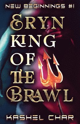 Kashel Char - Eryn, King of the Brawl, Häftad