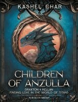 Kashel Char, Teresa Fornoff, Anita Ford - Children of Anzulla, Häftad