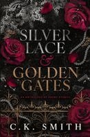 C K Smith, Dina Ezzeddine - Silver Lace & Golden Gates, Häftad