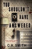 C K Smith - You Shouldn't Have Answered, Häftad. Tillgänglighet: Lägg i varukorg