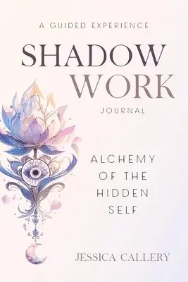 Jessica Callery - Shadow Work, Häftad. Tillgänglighet: Lägg i varukorg