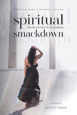 Jaclyn Shaw - Spiritual Smackdown, Häftad