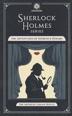 Arthur Conan Doyle - Adventures of Sherlock Holmes (Annotated), Häftad