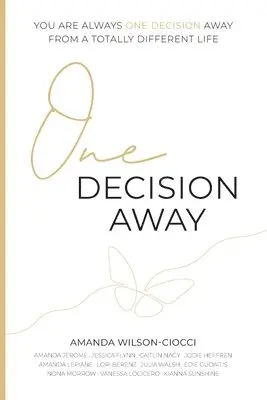Amanda Wilson-Ciocci - One Decision Away, Häftad. Tillgänglighet: Lägg i varukorg