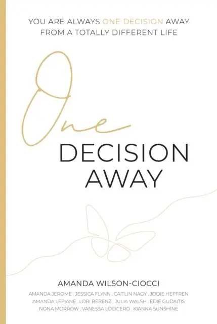 Amanda Wilson-Ciocci - One Decision Away, E-bok. Tillgänglighet: Lägg i varukorg