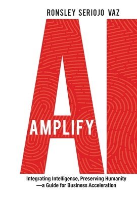 Ronsley Vaz - Amplify AI, Inbunden