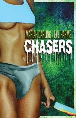 Mariah Darling, Eve Harms - Chasers, Häftad