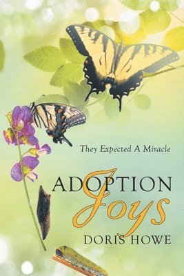 Doris Howe - Adoption Joys, Häftad. Tillgänglighet: Lägg i varukorg
