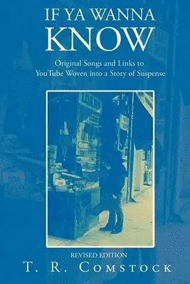 T R Comstock - If Ya Wanna Know, Häftad. Tillgänglighet: Lägg i varukorg