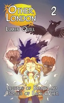 Lumen Quill - Legends of Blades and Stories of Each Other, Häftad. Tillgänglighet: Lägg i varukorg