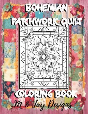 M And Jay Designs - Bohemian Patchwork Quilt Coloring Book, Häftad. Tillgänglighet: Lägg i varukorg
