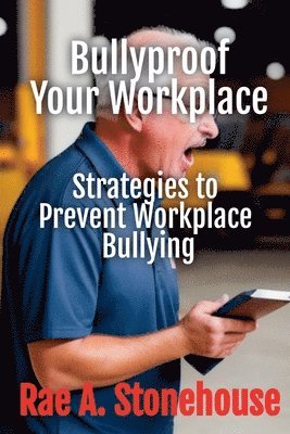 Rae A Stonehouse - Bullyproof Your Workplace, Häftad. Tillgänglighet: Lägg i varukorg