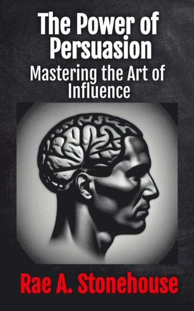Rae A. Stonehouse - Power of Persuasion, E-bok. Tillgänglighet: Lägg i varukorg