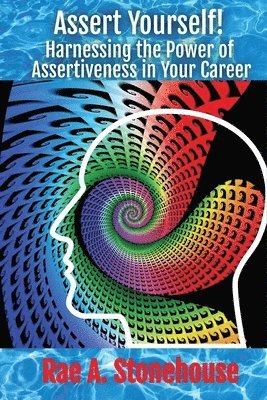 Rae A Stonehouse - Assert Yourself!, Häftad. Tillgänglighet: Lägg i varukorg