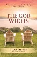Sharon Simmonds - God Who Is, Häftad. Tillgänglighet: Lägg i varukorg