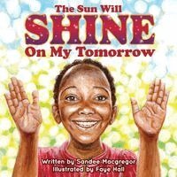 Sandee G MacGregor - Sun Will Shine on My Tomorrow, Häftad