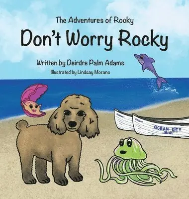 Deirdre Palm Adams - Adventures of Rocky Don't Worry Rocky, Inbunden. Tillgänglighet: Lägg i varukorg