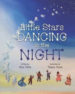 Eve Olive - Little Stars Dancing in the Night, Häftad. Tillgänglighet: Lägg i varukorg