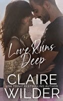 Claire Wilder - Love Runs Deep, Häftad