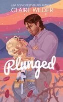 Claire Wilder - Plunged, Häftad