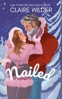 Claire Wilder - Nailed, Häftad