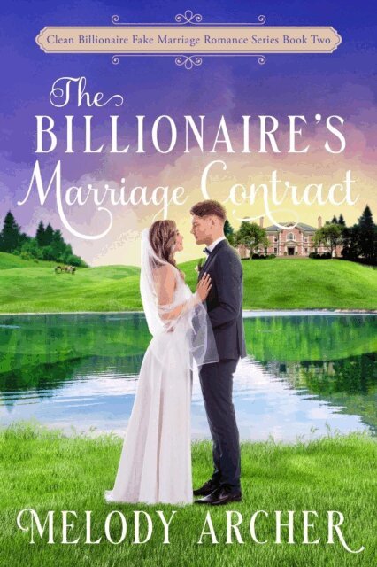 Melody Archer - Billionaire's Marriage Contract, E-bok