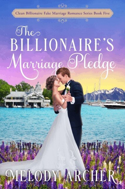 Melody Archer - Billionaire's Marriage Pledge, E-bok