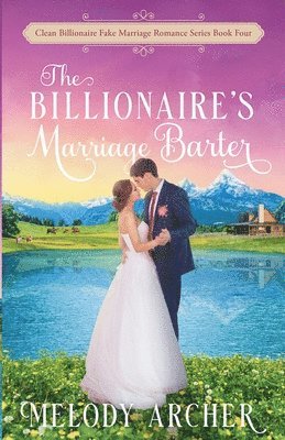 Melody Archer - Billionaire's Marriage Barter, Häftad
