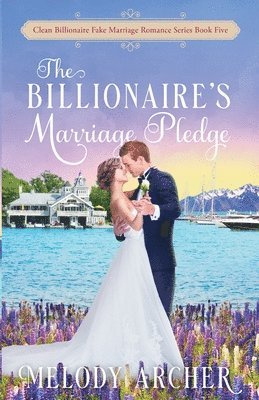 Melody Archer - Billionaire's Marriage Pledge, Häftad