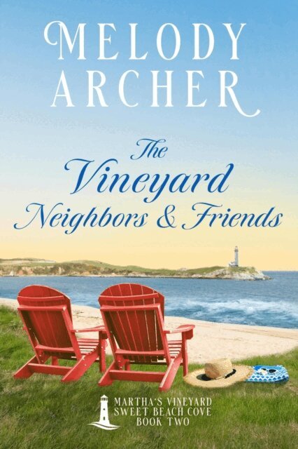 Melody Archer - Vineyard Neighbors and Friends: Women's Fiction Clean Romance Mystery, E-bok