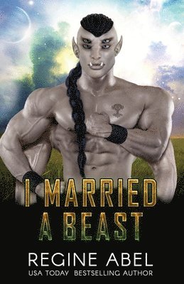 Regine Abel - I Married A Beast, Häftad