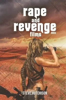 Steve Hutchison - Rape and Revenge Films (2023), Häftad. Tillgänglighet: Lägg i varukorg