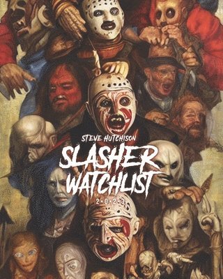 Steve Hutchison - Slasher Watchlist (2023), Häftad