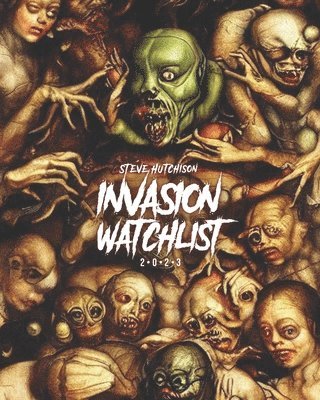 Steve Hutchison - Invasion Watchlist (2023), Häftad