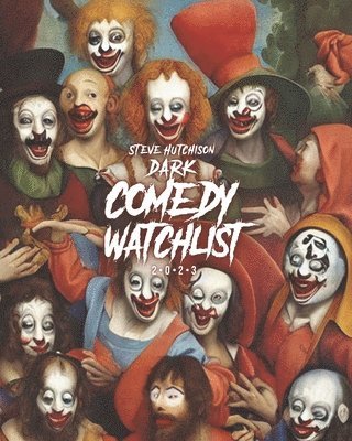 Steve Hutchison - Dark Comedy Watchlist (2023), Häftad