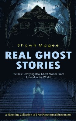 Shawn Magee - Real Ghost Stories, Häftad