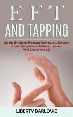 Liberty Barlowe - Eft and Tapping, Häftad