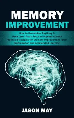 Jason May - Memory Improvement, Häftad. Tillgänglighet: Lägg i varukorg