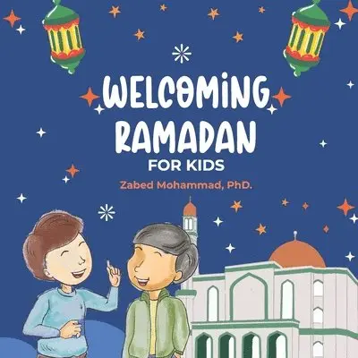 Zabed Mohammad - Welcoming Ramadan, Häftad. Tillgänglighet: Lägg i varukorg