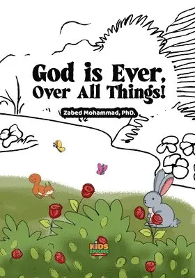 Zabed Mohammad - God is Ever, Over All Things!, Häftad. Tillgänglighet: Lägg i varukorg